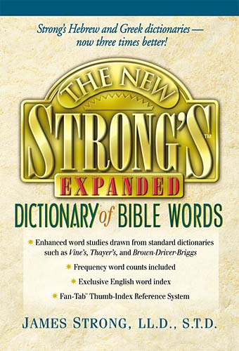 New Strong's Expanded Dictionary of Bible Words