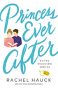 Princess Ever After (#02 in The Royal Wedding Series)