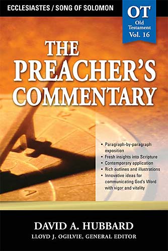 Ecclesiastes/Song of Solomon (#16 in Preacher's Commentary Series)
