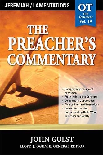 Jeremiah & Lamentations (#19 in Preacher's Commentary Series)