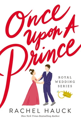 Once Upon a Prince (#01 in The Royal Wedding Series)