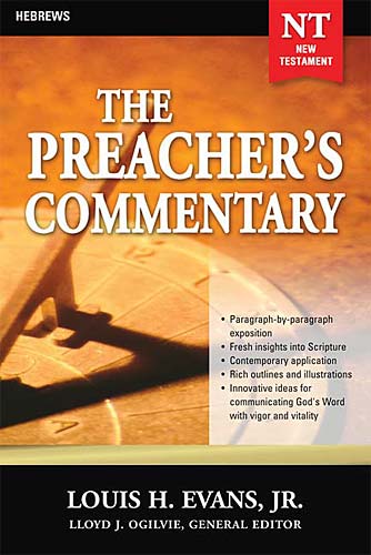 Hebrews (#33 in Preacher's Commentary Series)