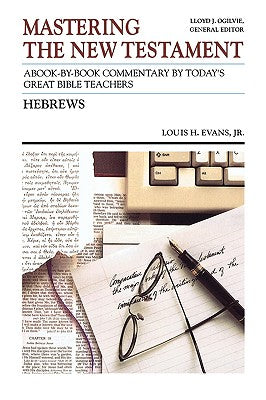 Hebrews (#33 in Preacher's Commentary Series)
