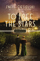 To Free the Stars (Jack And Ivy, Book 2)