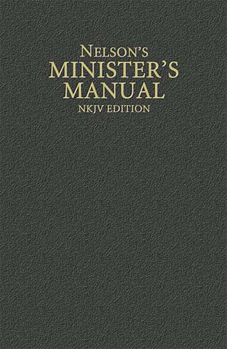 Nelson's Minister's Manual (Nkjv)