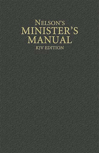 Nelson's Minister's Manual (King James Version) (Kjv)