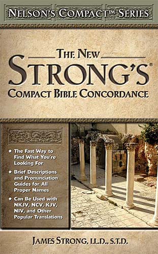 Nelson's Compact New Strong's Bible Concordance (Kjv Based)