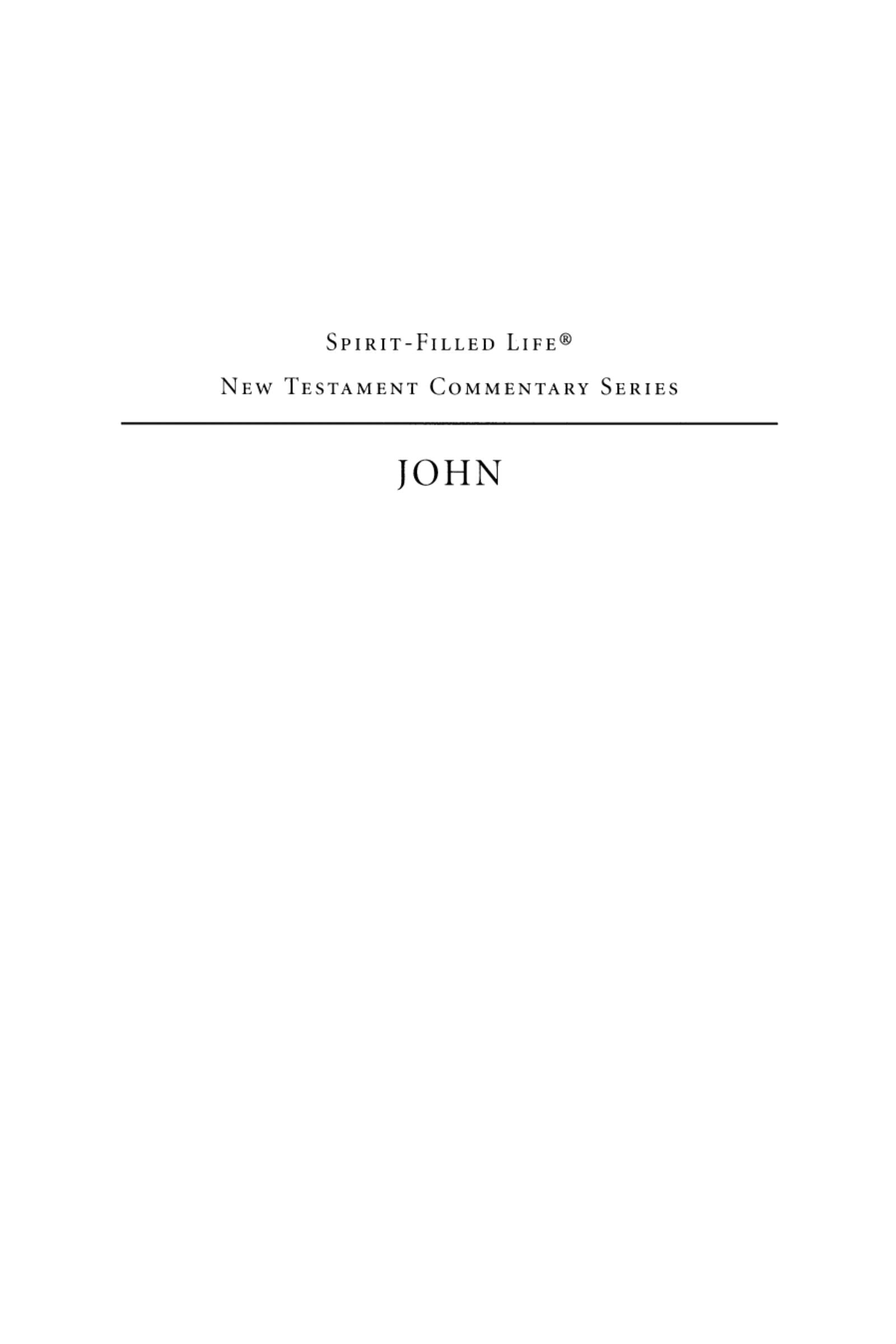 John (Spirit-filled Life New Testament Commentary Series)