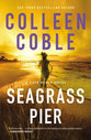 Seagrass Pier (#03 in Hope Beach Series)