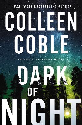 Dark of Night (#02 in Annie Pederson Series)