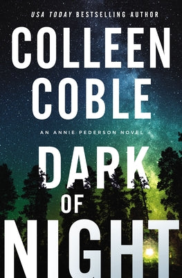 Dark of Night (#02 in Annie Pederson Series)