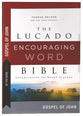 Lucado Encouraging Word Bible Gospel of John: Experiencing the Heart of Jesus (By The Book Series)