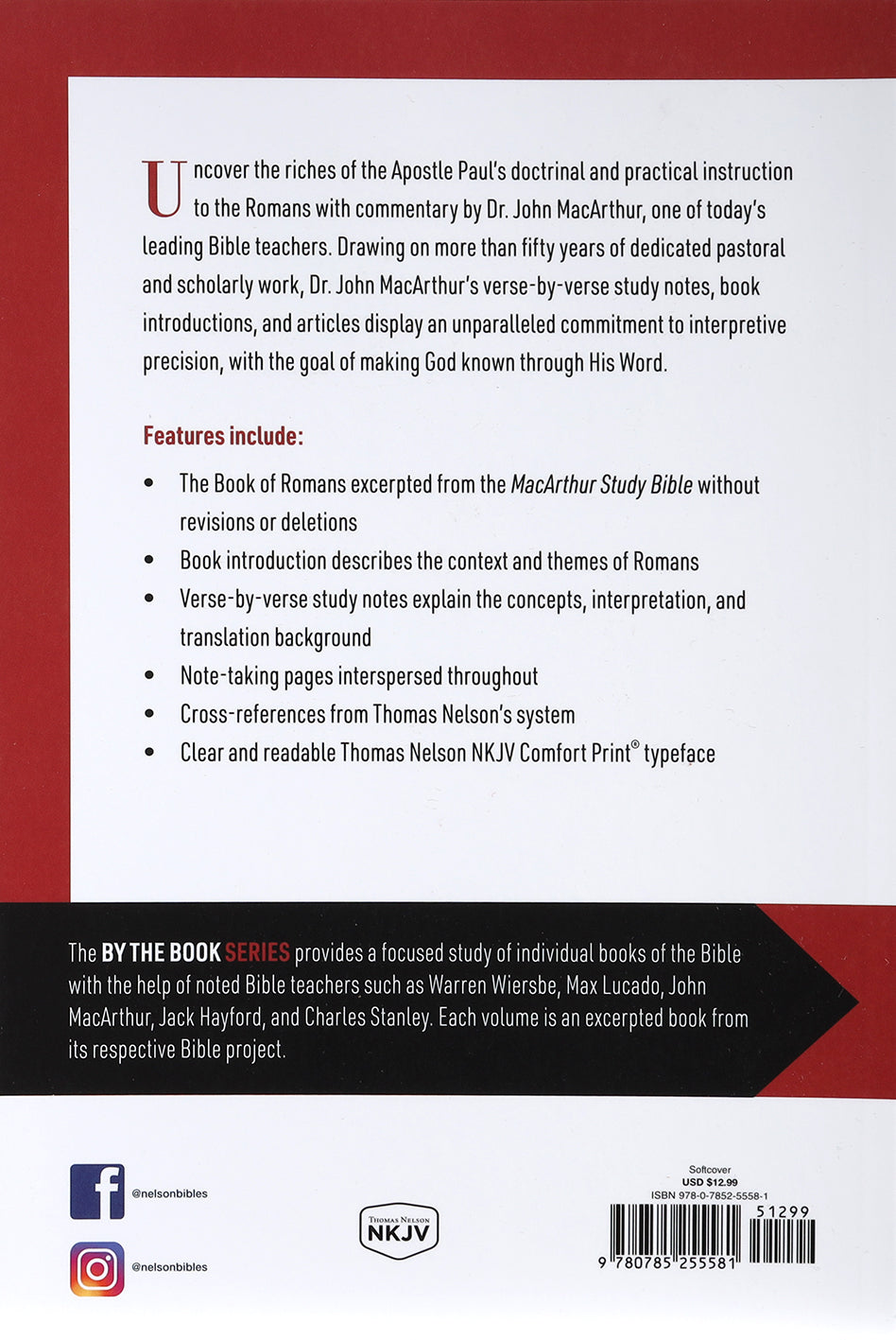 Macarthur Study Bible Romans: Unleashing God's Truth One Verse At a Time (By The Book Series)