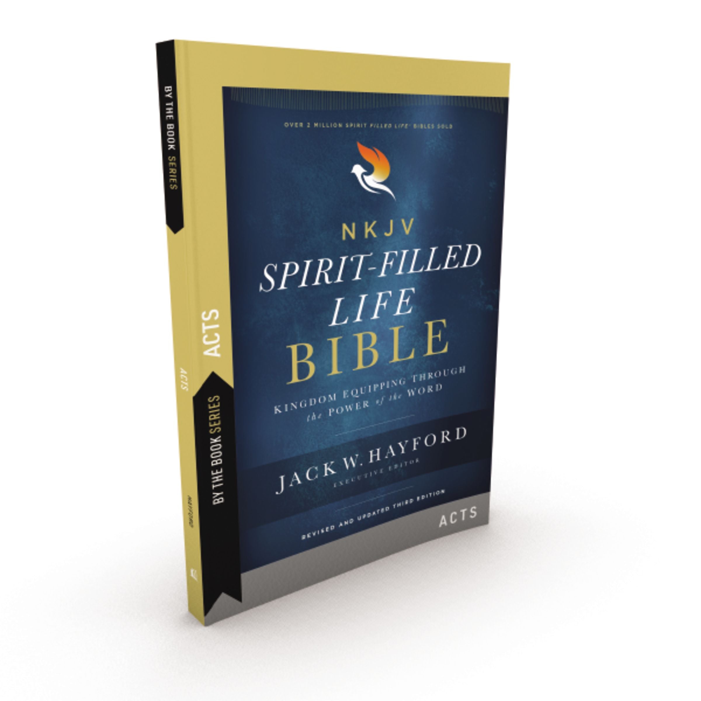 Spirit-Filled Life Bible Acts: Kingdom Equipping Through the Power of the Word (NKJV) (By The Book Series)