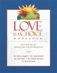 Love is a Choice (Workbook 2004)