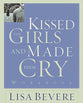 Kissed the Girls and Made Them Cry (Companion Workbook)