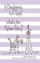 If Singleness is a "Gift", What's the Return Policy?