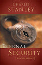 Eternal Security (Charles Stanley Discipleship Series)
