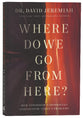 Where Do We Go From Here?: How Tomorrow's Prophecies Foreshadow Today's Problems