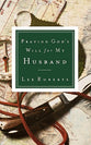Praying God's Will For My Husband (Praying God's Will Series)