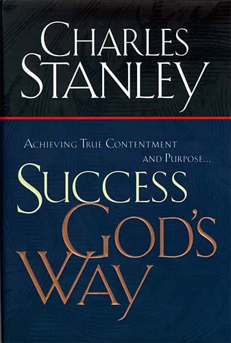 Success God's Way: Achieving True Contentment and Purpose