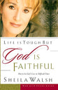 Life is Tough But God is Faithful