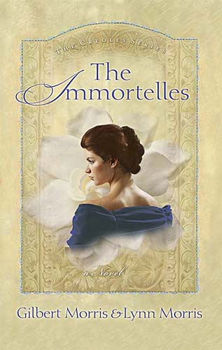 The Immortelles (#02 in The Creoles Series)