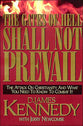 The Gates of Hell Shall Not Prevail