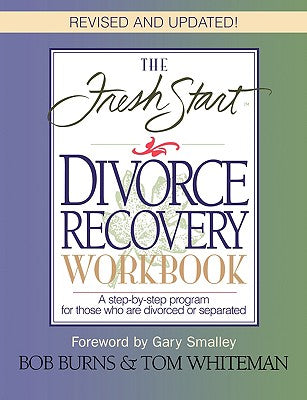 The Fresh Start Divorce Recovery Workbook (1998)