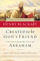 Created to Be God's Friend (Biblical Legacy Series)