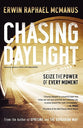 Chasing Daylight: Seize the Power of Every Moment