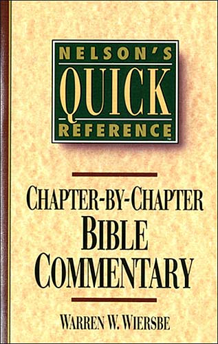Nelson's Quick Reference Chapter By Chapter Bible Commentary