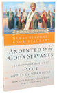 Anointed to Be God's Servants (Biblical Legacy Series)