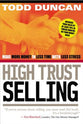 High Trust Selling: Make More Money in Less Time With Less Stress