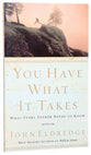 You Have What It Takes