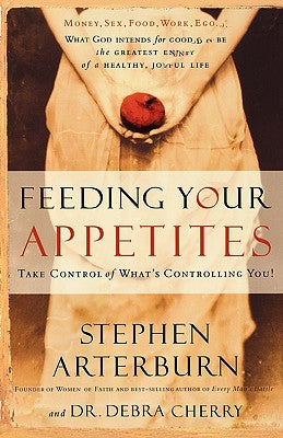 Feeding Your Appetites