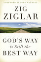 God's Way is Still the Best Way