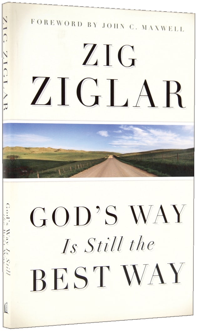 God's Way is Still the Best Way
