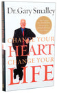 Change Your Heart, Change Your Life