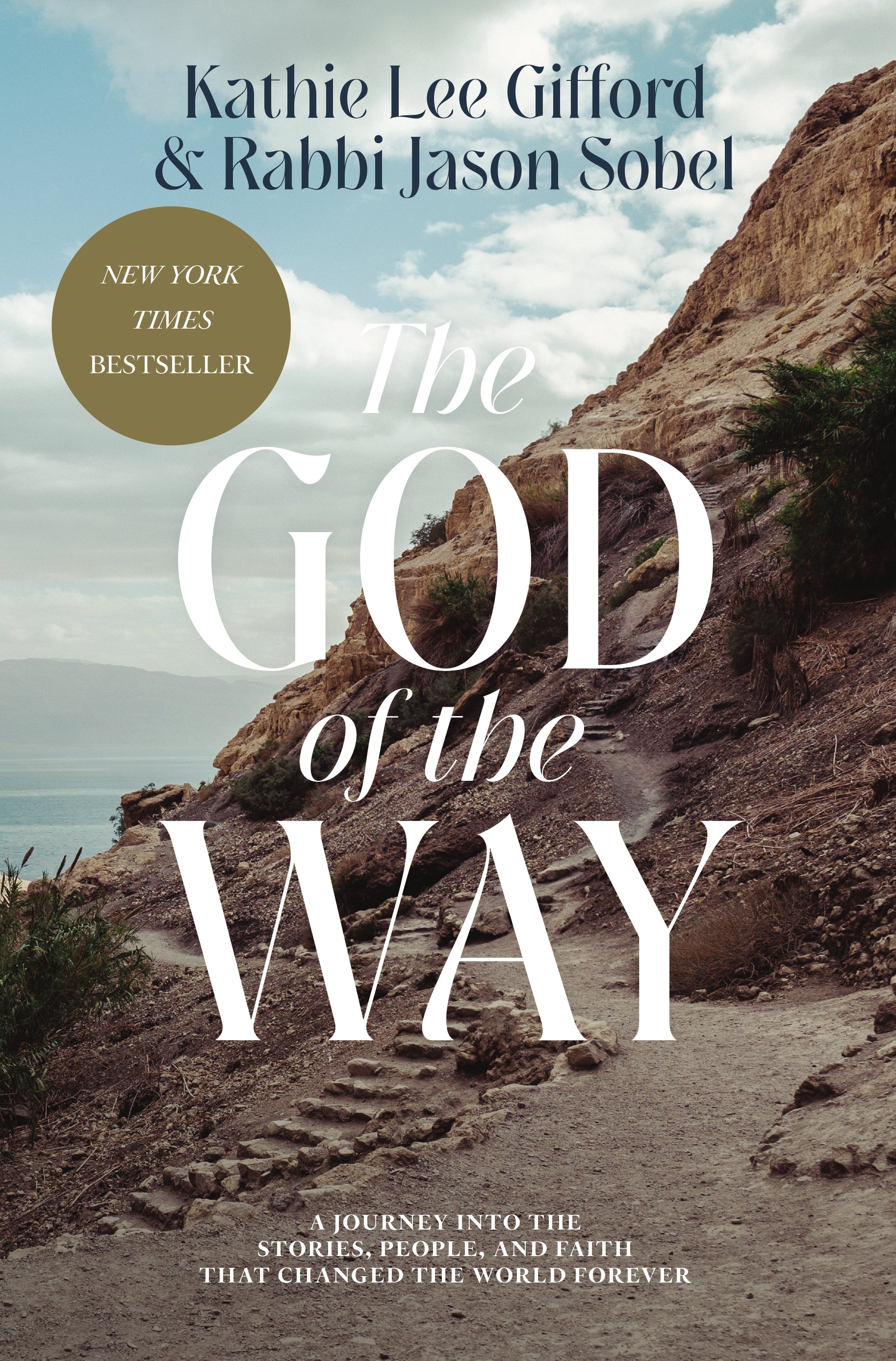 The God of the Way: A Journey Into the Stories, People, and Faith That Changed the World Forever