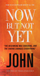NET Eterniy Now Now But Not Yet: John (#05 in Eternity Now Series)