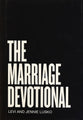 The Marriage Devotional: 52 Days to Strengthen the Soul of Your Marriage