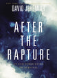 After the Rapture: An End Times Guide to Survival