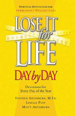 Lose It For Life Day By Day Devotional: Devotions For Every Day of the Year