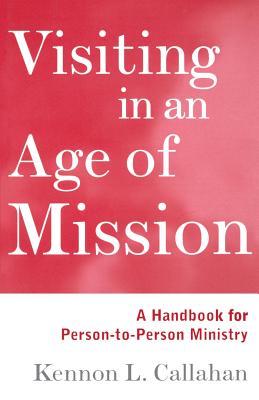 Visiting in An Age of Mission