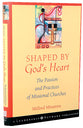 Shaped By God's Heart