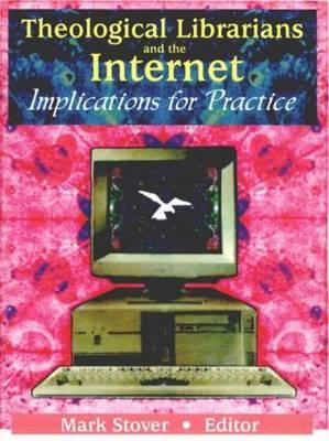 Theological Librarians and the Internet