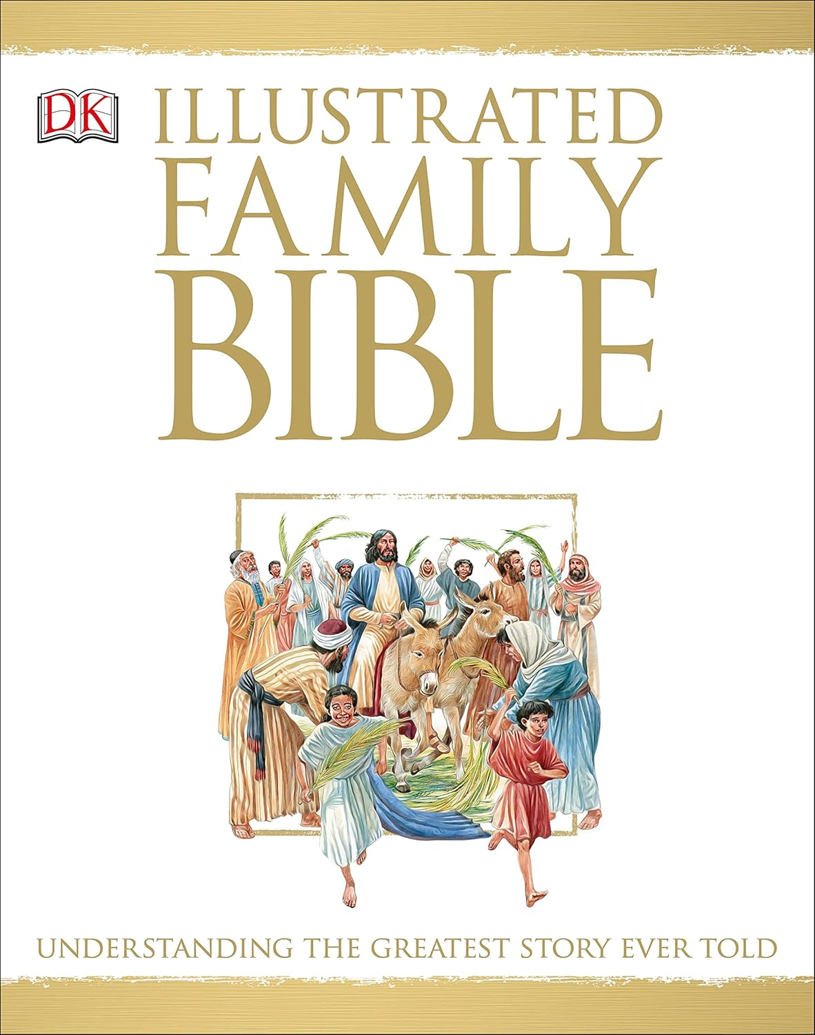 The Dk Illustrated Family Bible