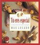 Tu Eres Especial (You Are Special) (Spanish)