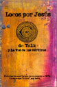 Locos Por Jesus (Jesus Freaks) (Spanish)